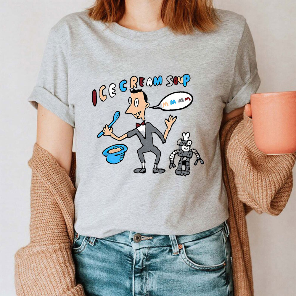 Must Have Pee Wee Herman Ice Cream Soup Shirt For Cooking Lover
